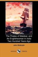 The Pirates of Malabar, and an Englishwoman in India Two Hundred Years Ago (Dodo Press)