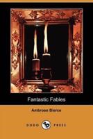 Fantastic Fables (Dodo Press)