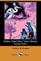 Mother West Wind How Stories (Illustrated Edition) (Dodo Press)
