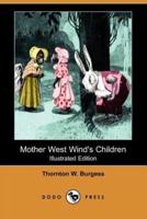 Mother West Wind's Children (Illustrated Edition) (Dodo Press)