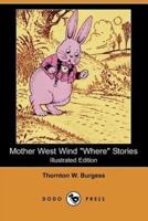 Mother West Wind Where Stories (Illustrated Edition) (Dodo Press)