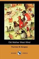 Old Mother West Wind (Dodo Press)