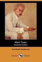 Mark Twain (Illustrated Edition) (Dodo Press)