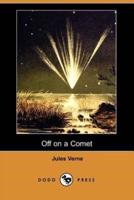 Off on a Comet (Dodo Press)