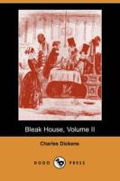 Bleak House, Volume II (Dodo Press)