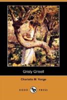 Grisly Grisell (Dodo Press)