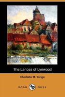 The Lances of Lynwood (Dodo Press)