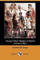 Young Folks' History of Rome (Illustrated Edition) (Dodo Press)