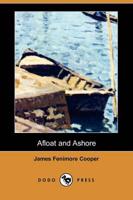 Afloat and Ashore (Dodo Press)