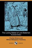 Loving Ballad of Lord Bateman (Illustrated Edition) (Dodo Press)