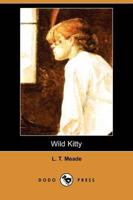 Wild Kitty (Dodo Press)