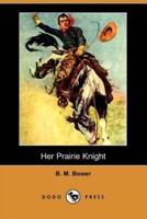 Her Prairie Knight (Dodo Press)