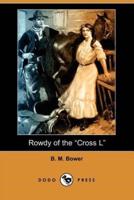 Rowdy of the Cross L (Dodo Press)