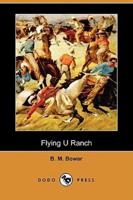Flying U Ranch (Dodo Press)