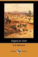 Digging for Gold (Dodo Press)
