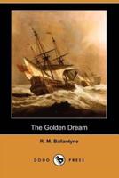 The Golden Dream (Dodo Press)