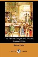 The Tale of Ginger and Pickles (Illustrated Edition) (Dodo Press)