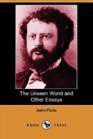 The Unseen World and Other Essays (Dodo Press)