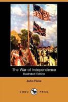 The War of Independence (Illustrated Edition) (Dodo Press)