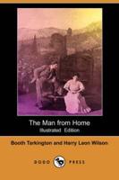 Man from Home (Illustrated Edition) (Dodo Press)