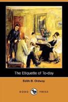The Etiquette of To-Day (Dodo Press)