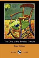 The Clue of the Twisted Candle (Dodo Press)