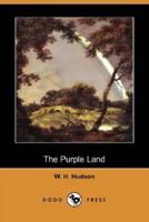The Purple Land (Dodo Press)