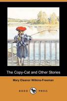 Copy-cat and Other Stories
