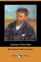 Jerome, a Poor Man (Dodo Press)