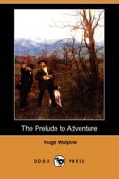 Prelude to Adventure (Dodo Press)