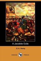 A Jacobite Exile (Dodo Press)