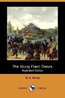 The Young Franc Tireurs (Dodo Press)