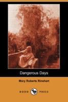 Dangerous Days (Dodo Press)