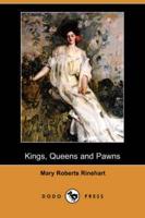 Kings, Queens and Pawns (Dodo Press)