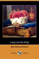 Long Live the King! (Dodo Press)