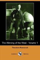 The Winning of the West - Volume 1 (Dodo Press)