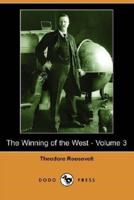 The Winning of the West - Volume 3 (Dodo Press)