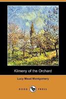 Kilmeny of the Orchard (Dodo Press)