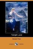 Twilight Land (Dodo Press)