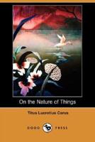 On the Nature of Things (Dodo Press)
