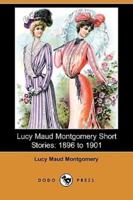 Lucy Maud Montgomery Short Stories