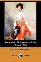 Lucy Maud Montgomery Short Stories