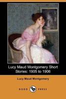 Lucy Maud Montgomery Short Stories