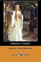 Atalanta in Calydon (Dodo Press)