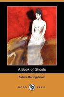 A Book of Ghosts (Dodo Press)