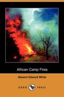 African Camp Fires (Dodo Press)