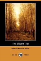The Blazed Trail (Dodo Press)