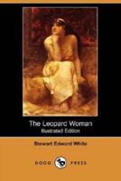 The Leopard Woman (Illustrated Edition) (Dodo Press)
