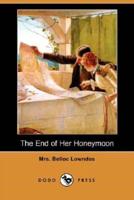 The End of Her Honeymoon (Dodo Press)