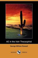Ae in the Irish Theosophist (Dodo Press)